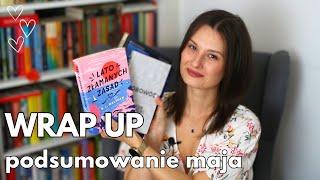 Czytelnicze podsumowanie maja  | WRAP UP 