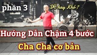 Hướng Dẫn chậm 4 bước CHA CHA CHA  cơ bản cho người mới bắt đầu nhảy/ LEO