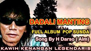 Dadali Manting - Darso Full Album Tanpa Iklan | Dadali Manting Ti Peuting