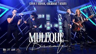 Edson & Hudson, @GuilhermeeBenuto  - Muleque Biscate [DVD Foi Deus]