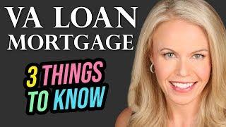 VA Mortgage Loans - Top 3 Things To Know