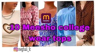 #meeshofinds affordable tops haul/ my college outfit collections / college tops from meesho