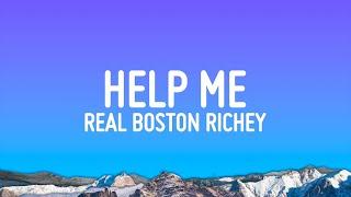 Real Boston Richey - Help Me (Lyrics)