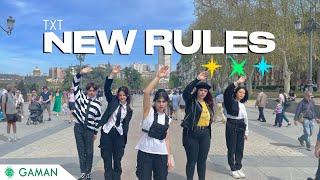 [KPOP IN PUBLIC SPAIN] TXT (투모로우바이투게더) - New Rules Dance Cover (One-Take) || By Gaman Crew