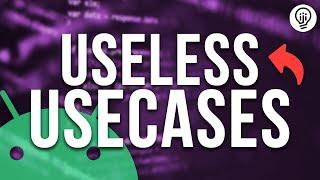 DON'T HAVE These UseCases in your Android Code!