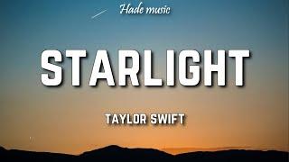 Taylor Swift - Starlight (Lyrics)