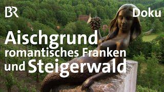 Aischgrund, romantisches Franken und Steigerwald | Schönes Mittelfranken | Doku | BR