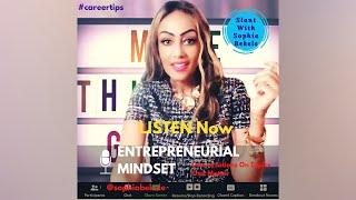 Sophia Bekele shares tips on how to build an entrepreneurial Mindset