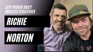 Daily Success Strategies: Jeff Heggie & Richie Norton Full Episode