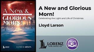 A New and Glorious Morn! | Lloyd Larson