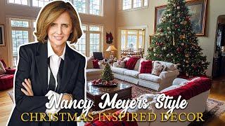 Cozy Christmas Decor Inspired by Nancy Meyers: Create Your Own Movie-Worthy Holiday Home