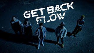 FLOW「GET BACK」Music Video