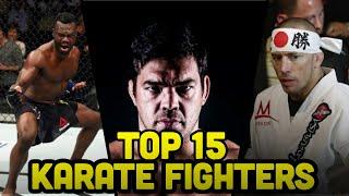 Top 15 Karate Fighters MMA