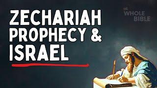 Jesus Messiah: Zechariah Prophecy & Israel's Future