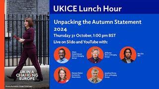 UKICE Lunch Hour: Unpacking the Autumn Statement 2024