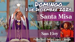  MISA DE HOY domingo 1 de Diciembre 2024 - Padre Arturo Cornejo