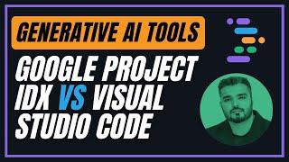 Will Google Project IDX Replace Microsoft Visual Studio Code | Coding Utility Review