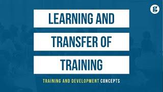 Learning and Transfer of Training