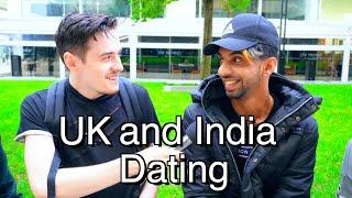 What's the dating difference between UK and India?