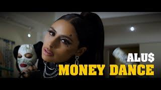 Alus - Money Dance  (Official Video)