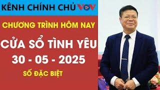 [SỐ ĐẶC BIỆT] Nghe Cửa Sổ Tình Yêu VOV Ngày 30/05/2025 | Đinh Đoàn Tư Vấn Gỡ Rồi Tình Cảm