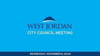 West Jordan City Council Meeting - November 6, 2024