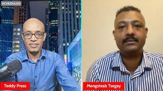 Teddy Press ናይ ኤርትራ ፖለቲካ ብዓይኒ ትግራዋይ? Mengsteab Tsegay