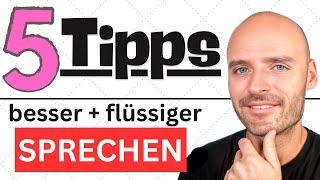 5 Tipps, um fließend Deutsch zu sprechen – auch für Anfänger!