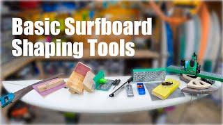 Every Basic Tool You Need to Shape a Surfboard [At HOME]