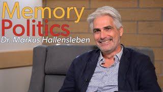 Memory Politics  and Identity - Dr. Markus Hallensleben