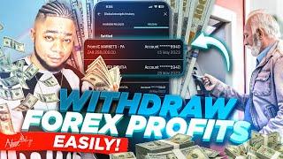 Watch Me Withdraw Forex Profits | How To Withdraw Your FOREX Profits Easily