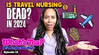 Is travel nursing dead | is nursing still worth it?