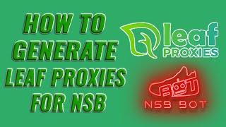 How to use/setup Leaf Proxies on NSB. Acquiring session problem? How to test proxies. 2021