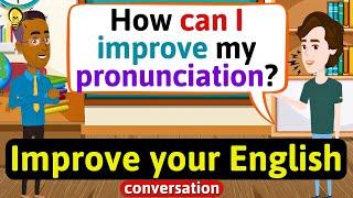 Improve English Speaking Skills Everyday (Tips to speak in English) English Conversation Practice