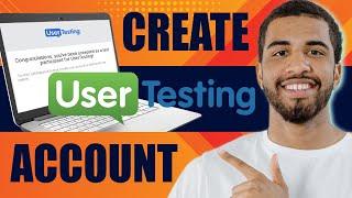 How to Create User Testing Account (2024)