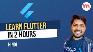 Learn Flutter in 2 Hours | Crash Course Hindi