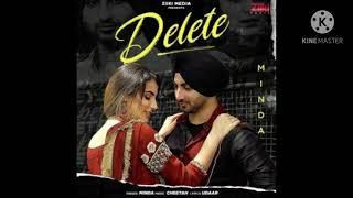 Delete - Minda new punjabi song