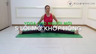 Yoga tips  5 lỗi sai MỞ KHỚP HÔNG  Yoga By Sophie