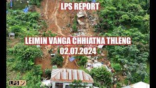 LPS REPORT | Leimin vanga chhiatna thleng | Zemabawk leh Zuangtui