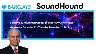 SoundHound CEO Nitesh Sharan, Speaking at the Barclays Annual Global Technology Conference