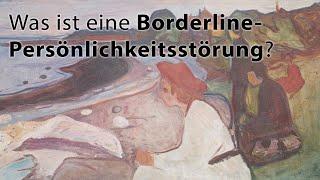 Was ist eine Borderline-Persönlichkeitsstörung?