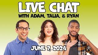 Live Chat with Adam, Talia and Ryan!