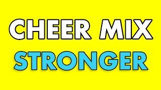 Cheer Mix - "Stronger"