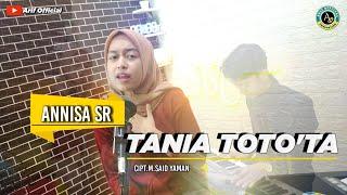 LAGU BUGIS VIRAL TIKTOK "TANIA TOTO'TA" Cipt.Sultanlong/M.Said yaman - By Annisa Sr