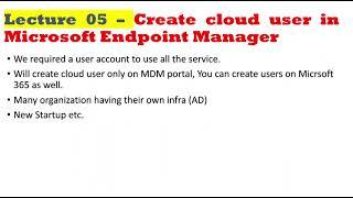 Lecture 05 – Create cloud user in Microsoft Endpoint Manager