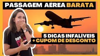 COMO COMPRAR PASSAGEM AÉREA BARATA - MELHORES SITES, DICAS E ESTRATÉGIAS + CUPOM DE DESCONTO!