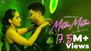 Mithi Mithi : Jassie Gill (Official Video) | Ashu Sidhu | Deep Kaler | Ronn Sandhu | Alll Rounder