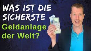 Was ist die sicherste Geldanlage der Welt?