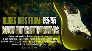 Golden  Guitar Instrumentals Oldies Hits From 1955-1975 - Guitar by Vladan