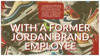 A Discussion on Sneaker Culture with a Former Jordan Brand Employee